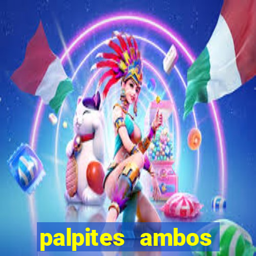 palpites ambos marcam hoje